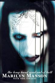 Neil Strauss, Marilyn Manson: Long Hard Road Out of Hell (1998, Plexus Publishing Ltd)