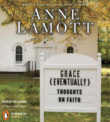 Anne Lamott: Grace (Eventually) (2007, Penguin Audio)