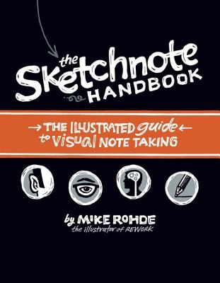 The Sketchnote Handbook (Paperback, 2012, Peachpit Press)