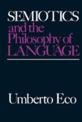 Semiotics and the philosophy of language (Indiana University Press)