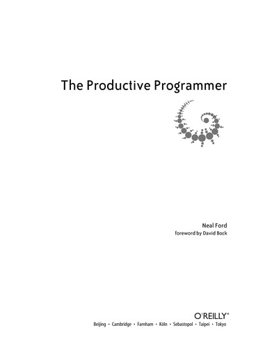 Neal Ford: The productive programmer (2008, O'Reilly)