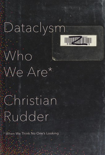 Christian Rudder: Dataclysm (2014, Random House Canada)