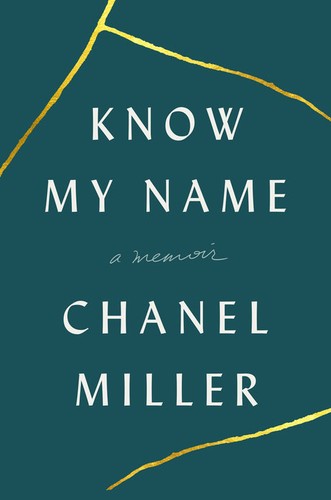 Chanel Miller: Know My Name (EBook, 2019, Viking)