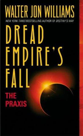 Dread Empire's Fall  (2003, HarperTorch)