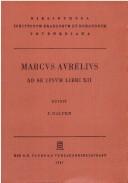 Marc Aurèle: Marci Aurelii Antonini ad seipsum libri XII (Ancient Greek language, 1987, Teubner)