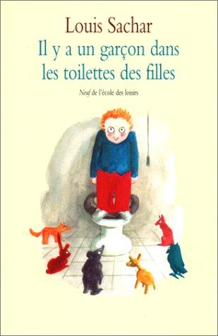 Louis Sachar: Il y a un garçon dans les toilettes des filles (Paperback, L'Ecole des loisirs)