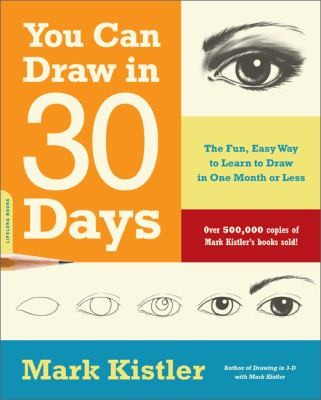 You Can Draw In 30 Days (2011, Da Capo Lifelong Books)