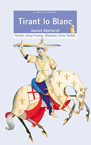 Josep Franco Martínez, Joanot Martorell, Enric Solbes Cabrera: Tirant lo Blanc (Paperback, 1990, Edicions Bromera, S.L.)