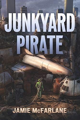 Junkyard Pirate (Paperback, 2019, Independently published)