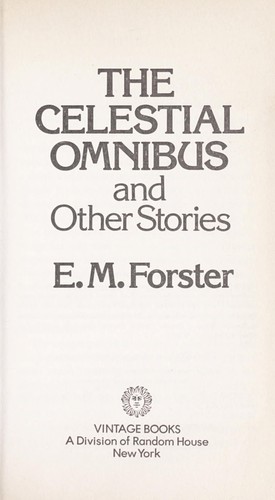 The celestial omnibus and other stories (1976, Vintage Books)