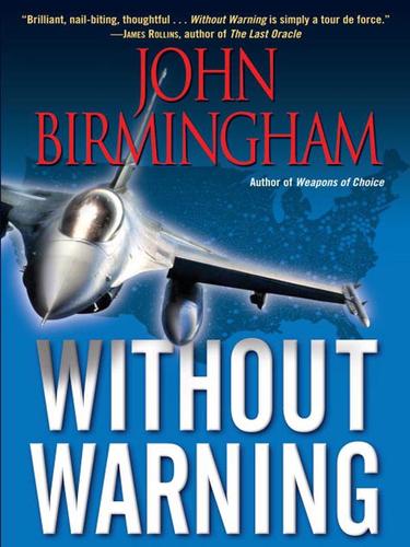 John Birmingham: Without Warning (EBook, 2009, Random House Publishing Group)