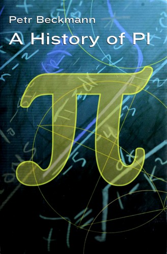 Petr Beckmann: A history of [pi symbol] (pi) (Hardcover, 1993, Barnes & Noble)