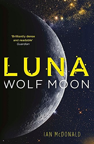Ian Mcdonald: Luna (Paperback, 2018, Gollancz)