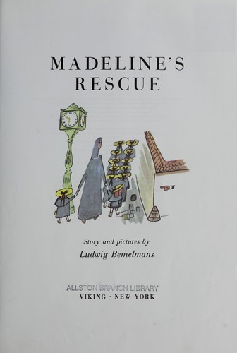 Ludwig Bemelmans: Madeline's rescue (1981, Viking Press)