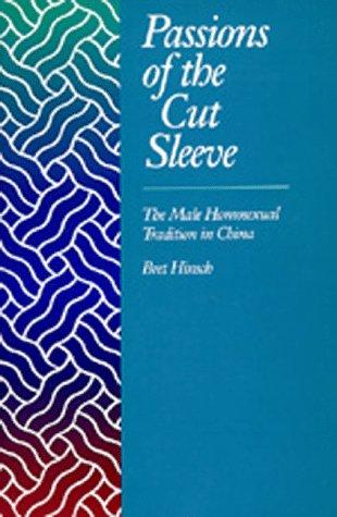 Bret Hinsch: Passions of the Cut Sleeve (Paperback, 1992, University of California Press)