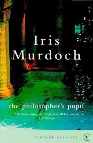 Iris Murdoch: Philosopher's Pupil (2000, VINTAGE (RAND))