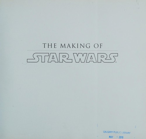 J. W. Rinzler: The making of Star Wars (2007, Ballantine Books)