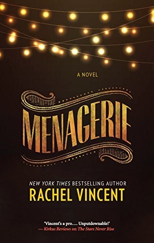 Rachel Vincent: Menagerie (2015, Mira Books)