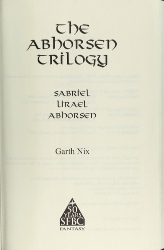 The Abhorsen Trilogy (Hardcover, 2003, Science Fiction Book Club)