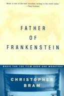 Christopher Bram: Father of Frankenstein (1995, Dutton)