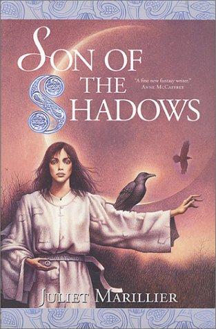 Juliet Marillier: Son of the shadows (2001, Tor)