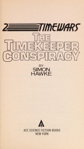 Simon Hawke: Timekeeper Conspiracy (1984, Ace Books)