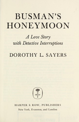 Dorothy L. Sayers: Busman's honeymoon (1960, Harper)