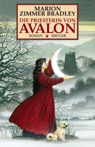 Marion Zimmer Bradley, Diana L. Paxson: Die Priesterin von Avalon (Hardcover, German language, 2001, Krüger, Frankfurt)