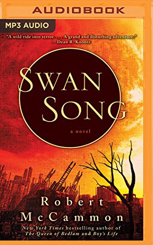 Tom Stechschulte, Robert McCammon: Swan Song (AudiobookFormat, 2016, Brilliance Audio)