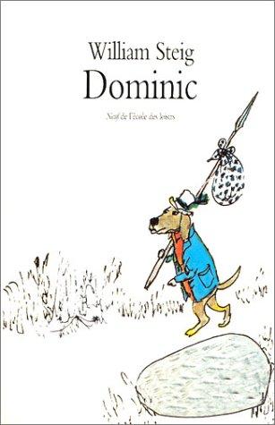 William Steig, Henry Robillo: Dominic (Paperback, French language, 2003, Ecole des loisirs)