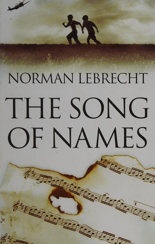 Norman Lebrecht: The song of names (2003, Windsor)