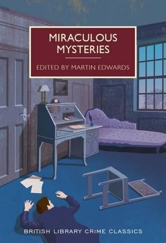 Martin Edwards: Miraculous Mysteries