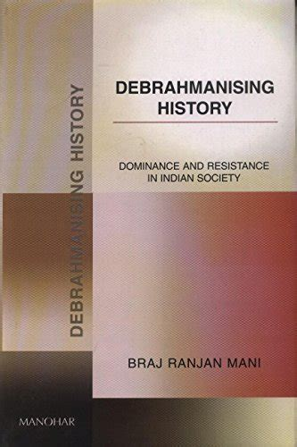 Debhrahmanising History (Manohar Publishers & Distributors)