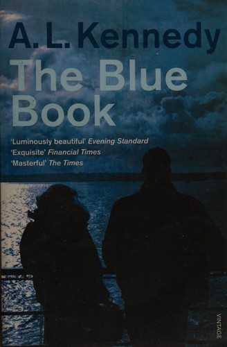 A. L. Kennedy: Blue Book (2012, Penguin Random House)