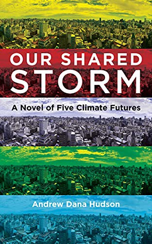 Andrew Dana Hudson: Our Shared Storm (Hardcover, 2022, Fordham University Press)