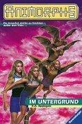 Katherine A. Applegate: Animorphs, Bd.17, Im Untergrund (Paperback, Ravensburger Buchverlag)