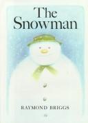 Raymond Briggs: The Snowman (1986, Random House Books for Young Readers)