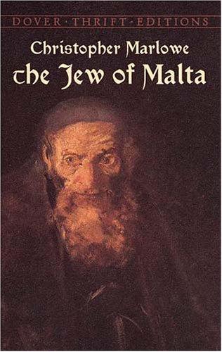 Christopher Marlowe: The Jew of Malta (2003, Dover Publications)