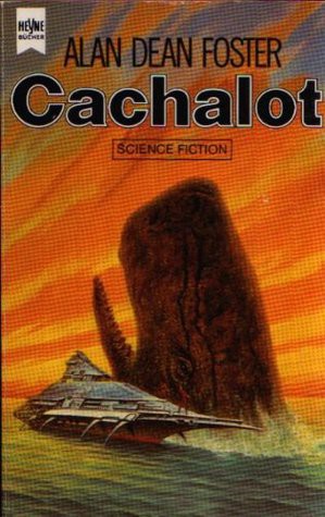 Alan Dean Foster: Cachalot (1980, Ballantine Books)