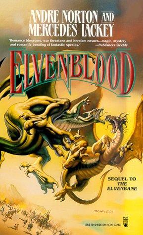 Andre Norton, Mercedes Lackey: Elvenblood (Halfblood Chronicles) (Paperback, 1996, Tor Fantasy)