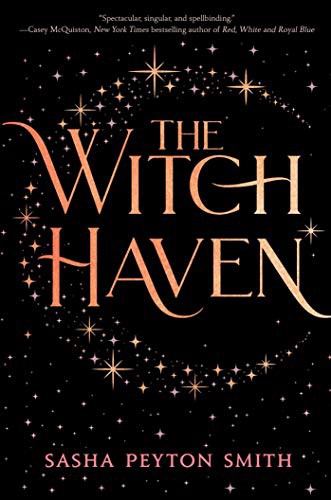 Sasha Peyton Smith: The Witch Haven (Hardcover, 2021, Simon & Schuster Books for Young Readers)