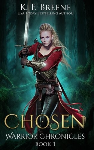 Chosen (Warrior Chronicles #1) (Volume 1) (2014, CreateSpace Independent Publishing Platform)
