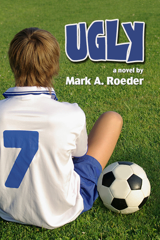 Mark A. Roeder: Ugly (Paperback)