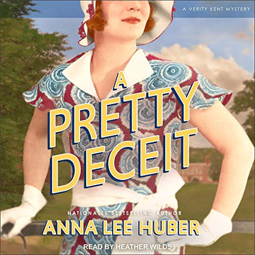 Heather Wilds, Anna Lee Huber: A Pretty Deceit (AudiobookFormat, 2020, Tantor Audio)
