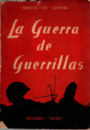 Ernesto Guevara: La guerra de guerrillas (1960, Lucha)