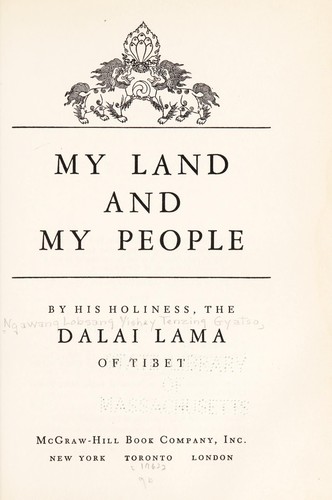 14th Dalai Lama: My land and my people (1962, McGraw-Hill)