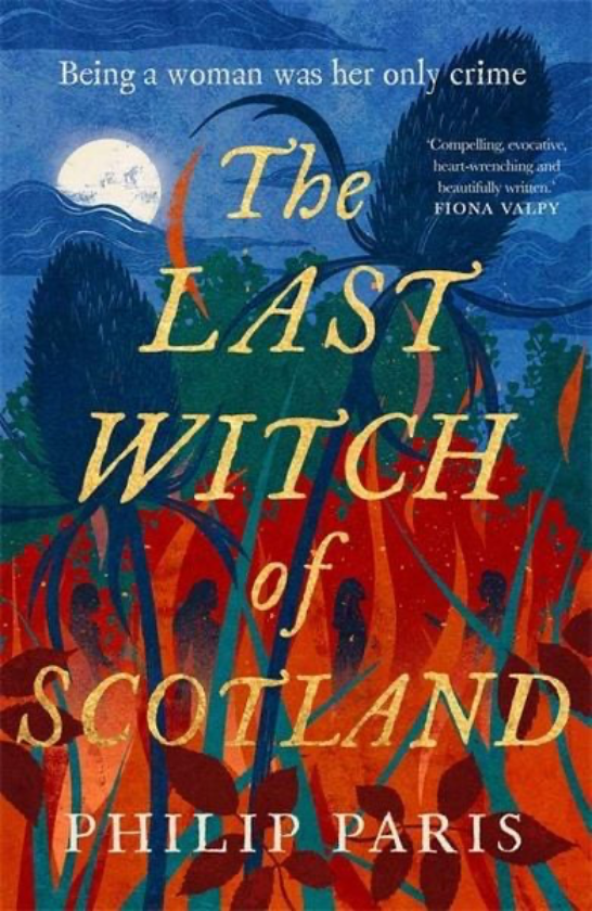 Philip Paris: The Last Witch of Scotland (Paperback, english language, 2024, Black & White Publishing)