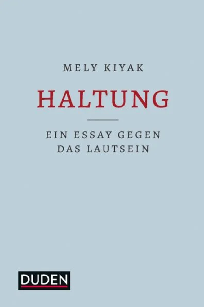 Mely Kiyak: Haltung (EBook, Deutsch language, Duden ein Imprint von Cornelsen Verlag GmbH)