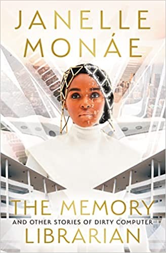 Janelle Monáe: Memory Librarian (EBook, 2022, Harper Voyager)