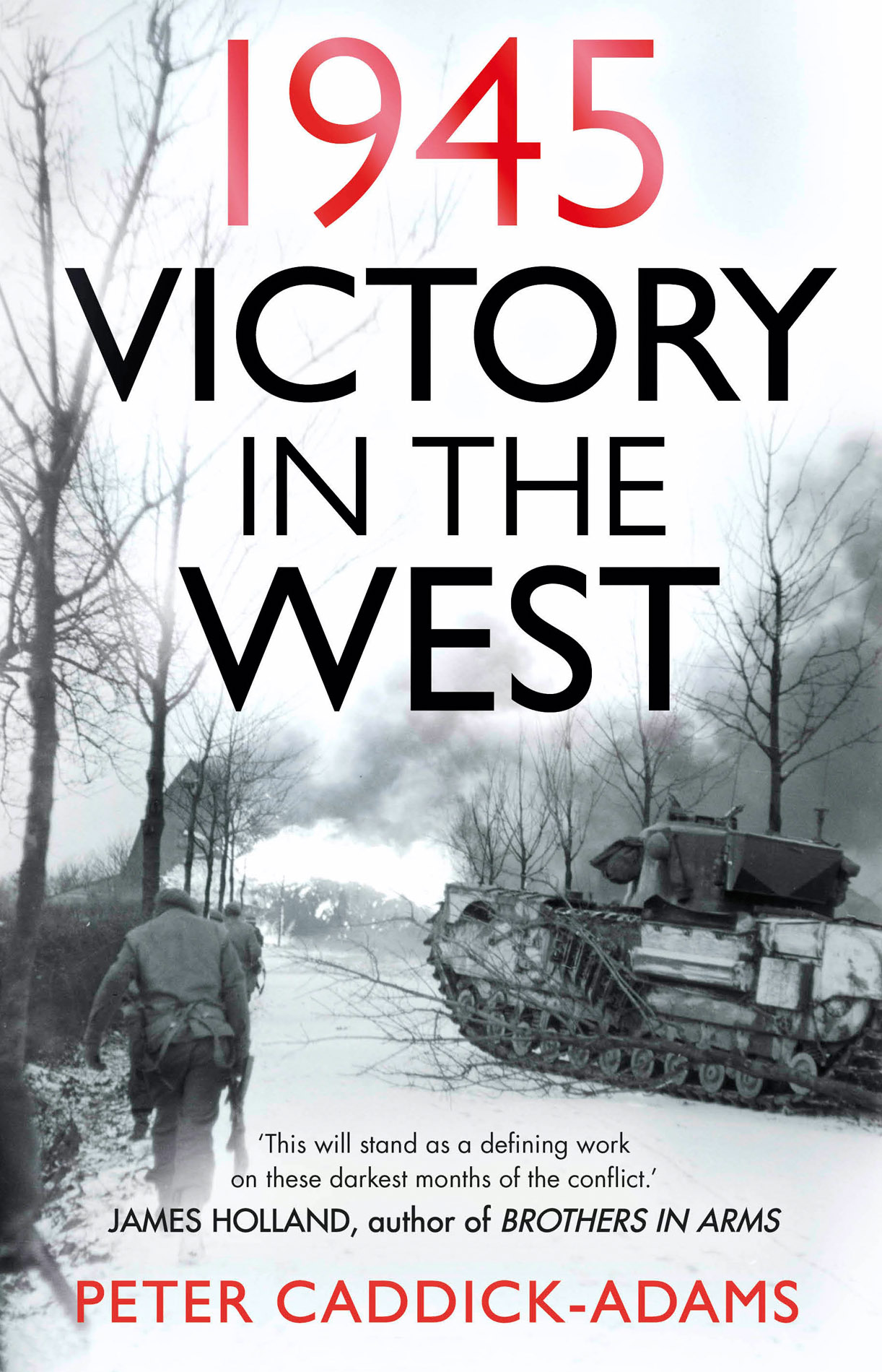 Victory in the West 1945 (2022, Penguin Books, Limited)